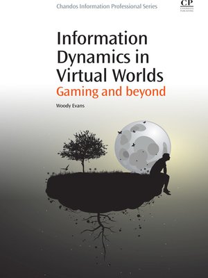 cover image of Information Dynamics in Virtual Worlds